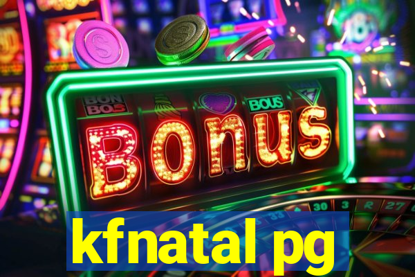 kfnatal pg